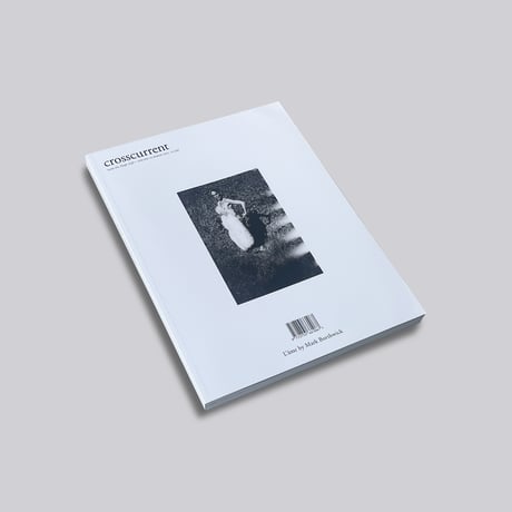 crosscurrent magazine issue six [cover one] L'ame by Mark Borthwick