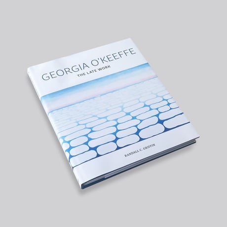 Georgia O'Keeffe / The Late Work
