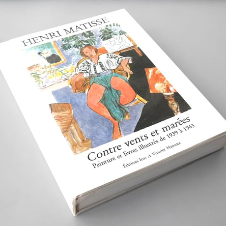 Henri Matisse / Contre vents et marées (French Edition)