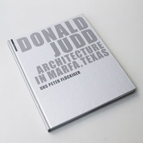 Donald Judd / Architecture in Marfa, Texas (German and English Edition)