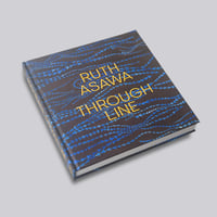 Ruth Asawa / Through Line