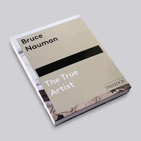 Bruce Nauman / The True Artist