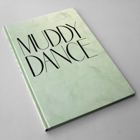 Erik Kessels / Muddy Dance
