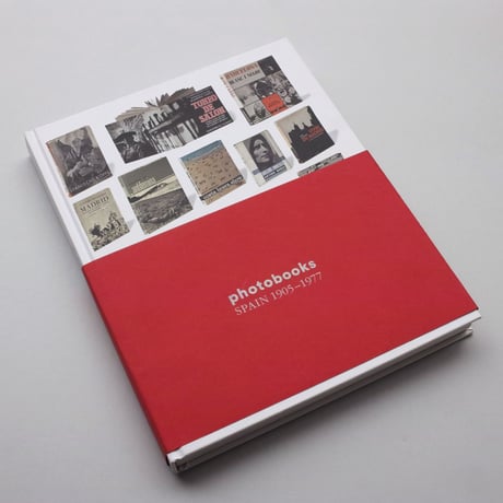 Horacio Fernández / Photobooks: Spain 1905-1977