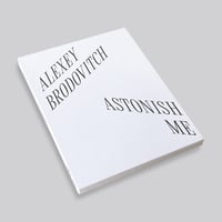 Alexey Brodovitch / Astonish Me