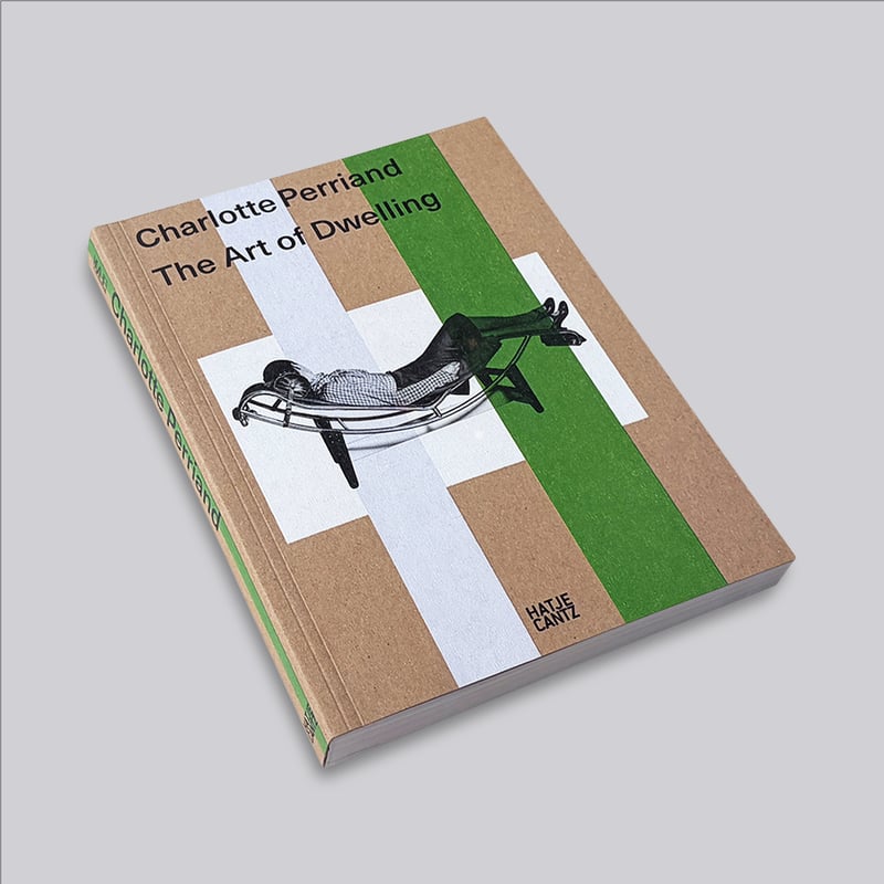 Charlotte Perriand / The Art of Dwelling | POST