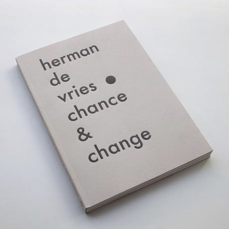herman de vries / chance and change