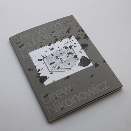 Drew Nikonowicz / This World And Others Like It