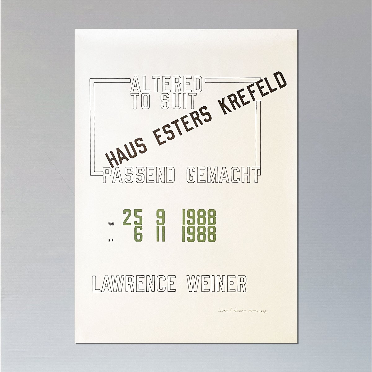 Signed] Lawrence Weiner / ALTERED TO SUIT PAS