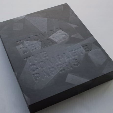 Thomas Demand / THE COMPLETE PAPERS