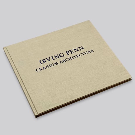 Irving Penn / Cranium Architecture