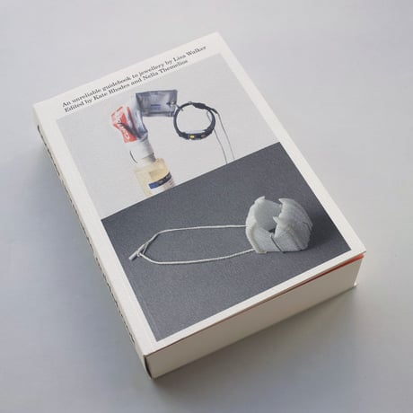 Lisa Walker / An Unreliable Guidebook To Jewellery