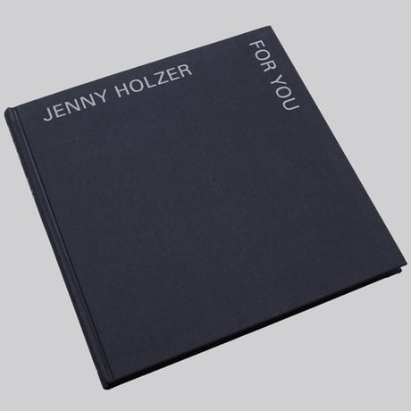 Jenny Holzer / For You