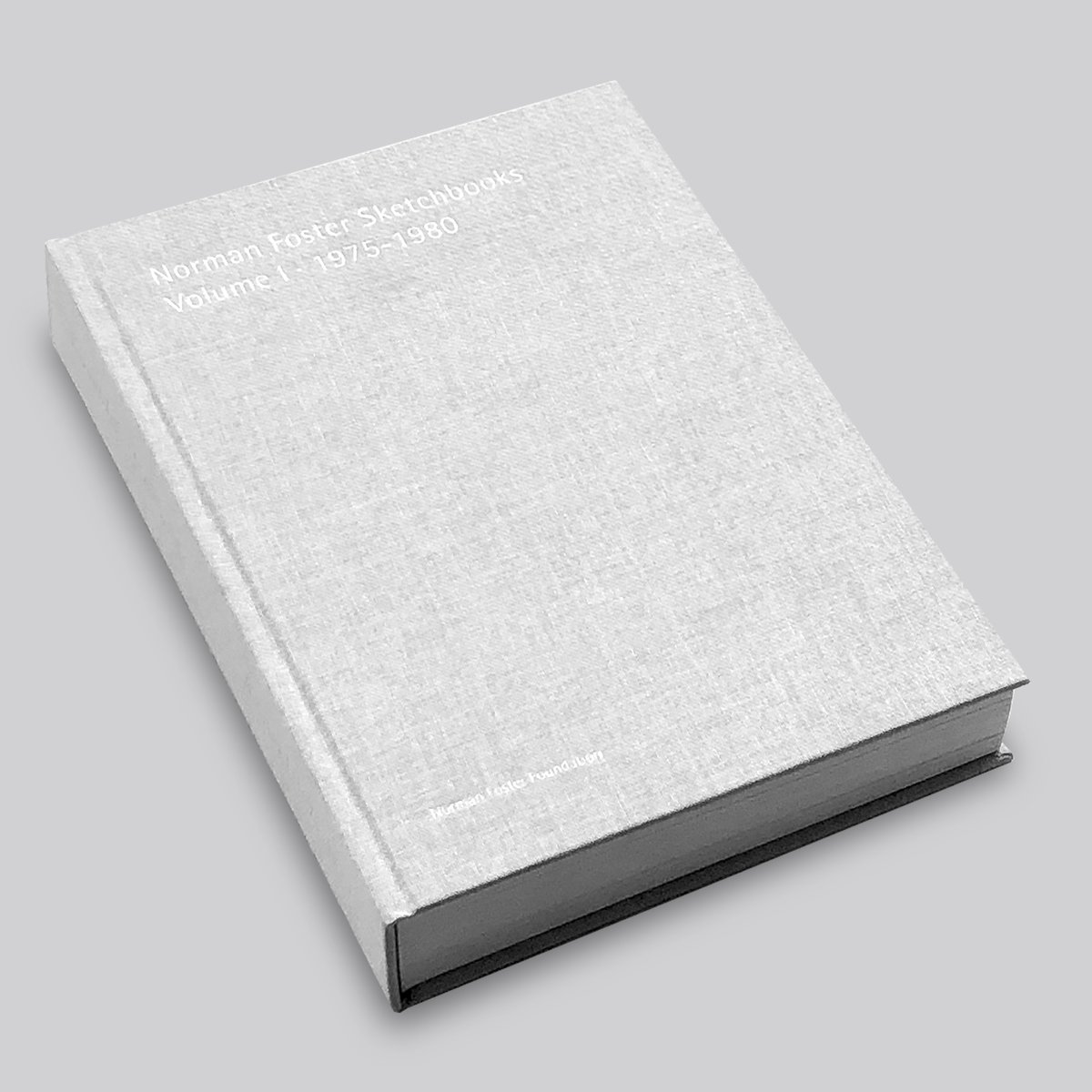 Norman Foster Sketchbooks Volume I 1975 - 1980
