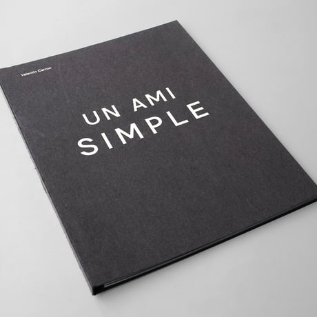 Valentin Carron / Un Ami Simple