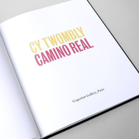 Cy Twombly / Camino Real