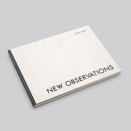 Roman Ondak / New Observations