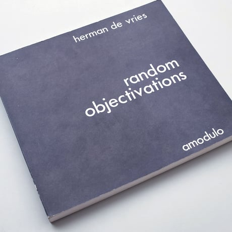 herman de vries / random objectivations