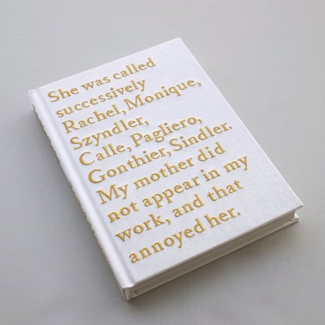 Sophie Calle / Rachel, Monique...