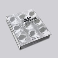 Jean Prouvé / From Furniture to Architecture: The Laurence and Patrick Seguin Collection