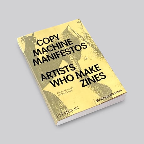 Copy Machine Manifestos: Artists Who Make Zines