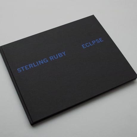 Sterling Ruby / ECLPSE