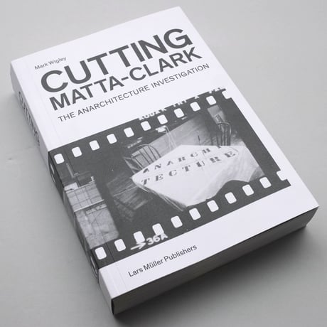Gordon Matta-Clark / Cutting Matta-Clark