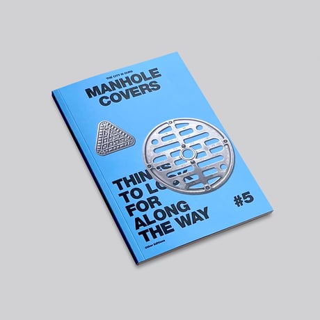 The City Is Ours #5: Manhole Covers