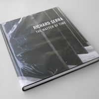 Richard Serra / The Matter of Time