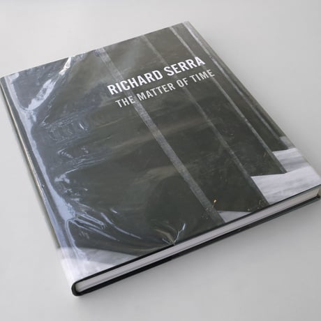 Richard Serra / The Matter of Time