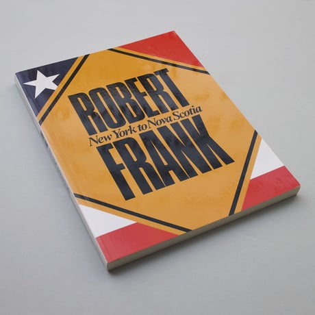 Robert Frank / New York to Nova Scotia