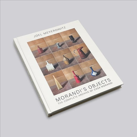 Joel Meyerowitz / Morandi's Objects: The Complete Archive of Casa Morandi