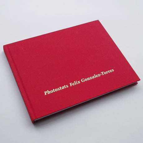 Felix Gonzalez-Torres / Photostats