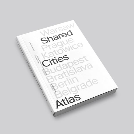 Helena Doudova Ed. / Shared Cities Atlas