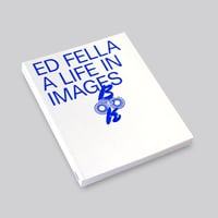 Ed Fella / A Life in Images