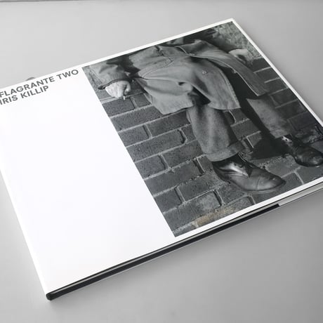 Chris Killip / In Fragrante Two