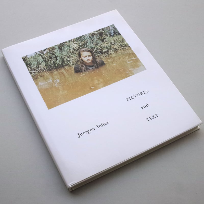 Juergen Teller / Pictures and Text (signed) | POST