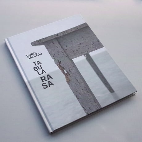 Doris Salcedo / Tabula Rasa