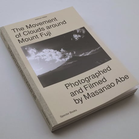 Helmut Volter / The Movement of Clouds around Mount Fuji - Photographed and Filmed by Masanao Abe