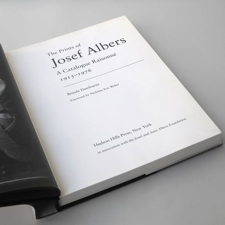 Brenda Danilowitz / The Prints of Josef Albers: Catalog Raisonne 1915-1976