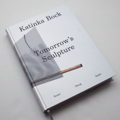 Katinka Bock / Tomorrow's Sculpture