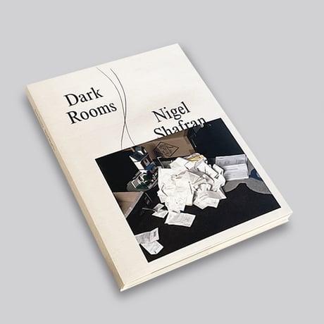 Nigel Shafran / DARK ROOMS