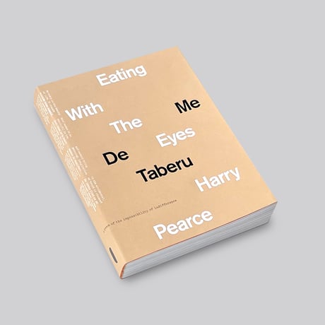 Harry Pearce / Eating With The Eyes