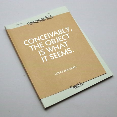 Lucas Maassen / Conceivably, the Object is What it Seems