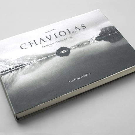 Barbara Heé / Chaviolas - A Landscape, so Intimate and Aloof