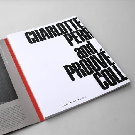 Chariots on Fire Press No. 2 “CHARLOTTE PERRIAND and JEAN PROUVÉ A COLLECTION of TAMOTSU YAGI”（限定版）