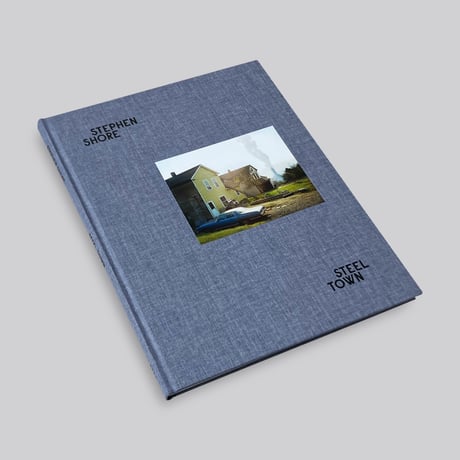 Stephen Shore / Steel Town