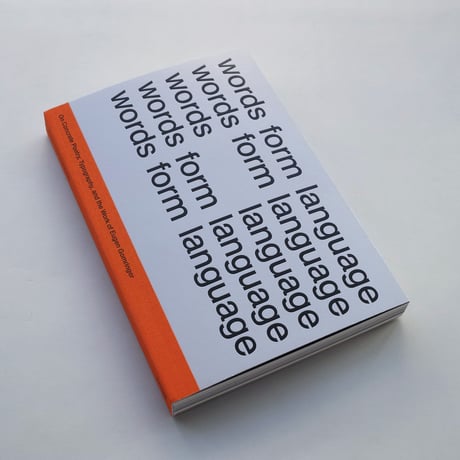 Words Form Language - On Concrete Poetry, Typography, And The Work Of Eugen Gomringer