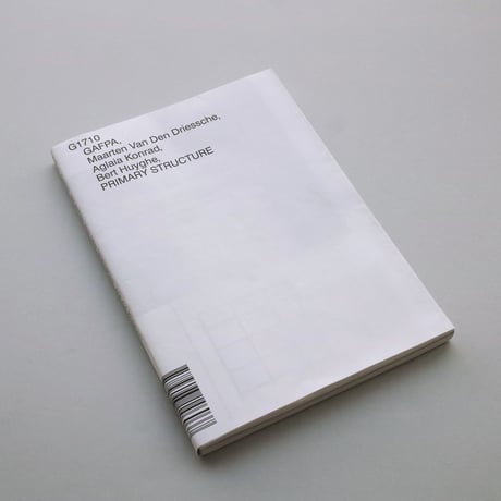 G1710 Gafpa, Maarten Van Den Driessche, Aglaia Konrad, Bert Huyghe, Primary Structure
