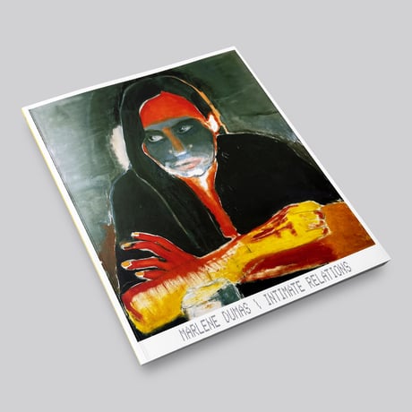 Marlene Dumas / Intimate Relations (new edition)